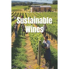 (英文圖書)Sustainable Wines 平裝版, Independently Published, 英文