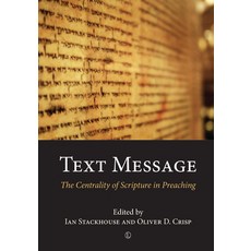 (英文圖書)Text Message: The Centrality of Scripture in Preaching 平裝版, Lutterworth Press, English, Paperback