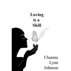 (영문도서)Loving is a Skill Paperback, Beauty of Colors, English, 9798869013712