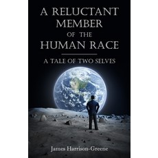 (英文圖書)A Reluctant Member of the Human Race: A Tale of Two Selves 平裝版, New Generation Publishing, 英文
