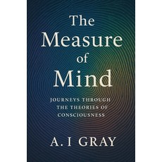(英文圖書)The Measure of Mind: Journeys Through the Theories of Consciousness 平裝版, Independently Published, 英文