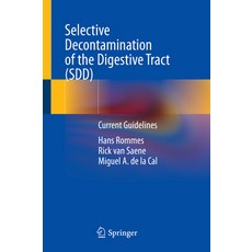 (영문도서) Selective Decontamination of the Digestive Tract (Sdd): Current Guidelines Hardcover, Springer, English, 9783030652241