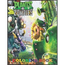 Plants vs Zombie Coloring Book: Amazing Coloring Books For Adults And Kids Coloring Wizardry Best ... Paperback, Independently Published, English, 9798550453247