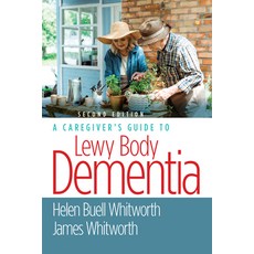 A Caregiver's Guide to Lewy Body Dementia Second Edition Paperback, Demos Medical Publishing