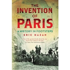 (영문도서) The Invention of Paris: A History in Footsteps Paperback, Verso, English, 9781844677054