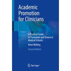 (영문도서) Academic Promotion for Clinicians: A Practical Guide to Promotion and Tenure in... Paperback, Springer, English, 9783031840357