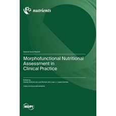 (영문도서)Morphofunctional Nutritional Assessment in Clinical Practice Hardcover, Mdpi AG, English, 9783725845958