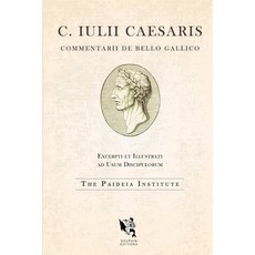 (영문도서) Dolphin Editions: Caesar The Gallic War Paperback, Paideia Institute for Human..., English, 9781737400646