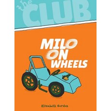 (영문도서) Milo on Wheels Library Binding, West 44 Books, English, 9781538382387
