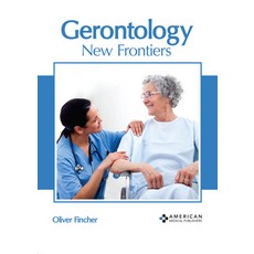 (영문도서) Gerontology: New Frontiers Hardcover, American Medical Publishers, English, 9781639270071