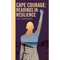 (영문도서) Cape Courage: Readings in Resilience Paperback, Archway Publishing, English, 9781665741422