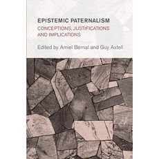 (영문도서) Epistemic Paternalism: Conceptions Justifications and Implications Paperback, Rowman & Littlefield Publis..., English, 9781538171233