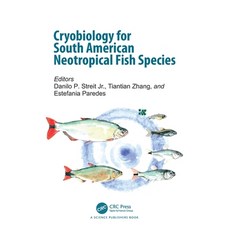 (英文圖書)Cryobiology for South American Neotropical Fish Species 平裝版, CRC Press, 英文