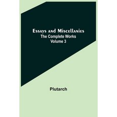(영문도서) Essays and Miscellanies; The Complete Works Volume 3 Paperback, Alpha Edition, English, 9789355899170