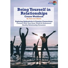 (英文圖書)Being Yourself in Relationships: Exploring Authenticity & Genuine Connections: C... 平裝版, Independently Published, 英文