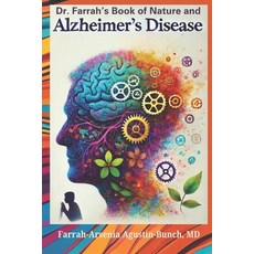 (영문도서) Dr. Farrah's Book of Nature and Alzheimer's Disease Paperback, Independently Published, English, 9798333770219