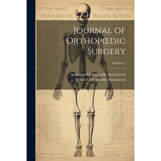 (영문도서) Journal of Orthopoedic Surgery; Volume 2 Paperback, Legare Street Press, English, 9781022690202