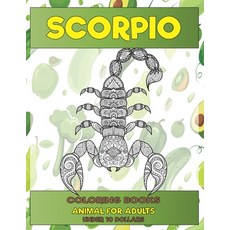 Coloring Books Animal for Adults - Under 10 Dollars - Scorpio Paperback, Independently Published, English, 9798596431209