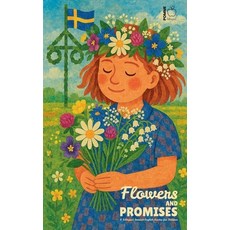 (영문도서)Flowers and Promises: A Bilingual Swedish-English Reader for Children Paperback, Pomme Bilingual, English, 9798232007614