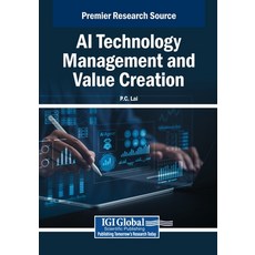 (영문도서)AI Technology Management and Value Creation Paperback, Igi Global Scientific Publi..., English, 9798337324982