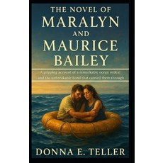 (英文圖書)The Novel of Maralyn and Maurice Bailey: A gripping account of a remarkable ocea... 平裝版, Independently Published, 英文