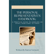 (영문도서)The Personal Representative's Handbook: A Practical Guide to Handling an Estate... Paperback, Independently Published, English, 9798287208868