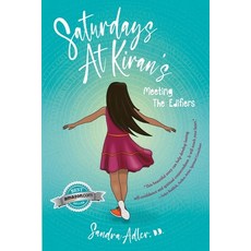 (영문도서) Saturdays at Kiran's: Meeting the Edifiers Paperback, Sandra Adler, English, 9798218325169