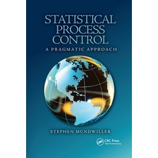 (영문도서) Statistical Process Control: A Pragmatic Approach Paperback, CRC Press, English, 9780367781774