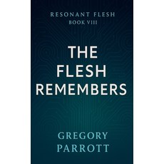 (영문도서)The Flesh Remembers Paperback, MR Parrott, English, 9798231602360