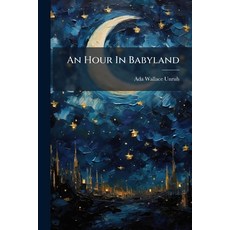 (英文圖書)An Hour In Babyland 平裝版, Nabu Press, 英文