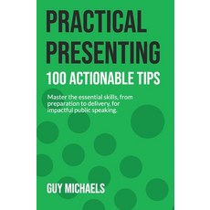 (英文圖書)Practical Presenting: 100 Actionable Tips: Master the essential skills from pre... 平裝版, Sonoriff, 英文