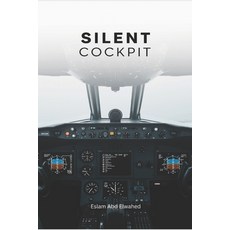 (영문도서)Silent Cockpit: 100 True Stories of Pilots Who Faced the Unknown Paperback, Independently Published, English, 9798259431058