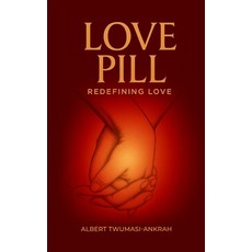 (英文圖書)Love Pill: Redefining Love 平裝版, Independently Published, 英文