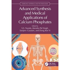 (영문도서)Advanced Synthesis and Medical Applications of Calcium Phosphates Paperback, CRC Press, English, 9781032419657