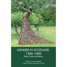 (英文圖書)Gender in Scotland 1200-1800: Place Faith and Politics 平裝版, Edinburgh University Press, 英文