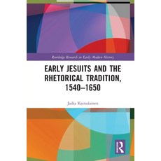 (英文圖書)Early Jesuits and the Rhetorical Tradition 平裝版, Routledge, 英文