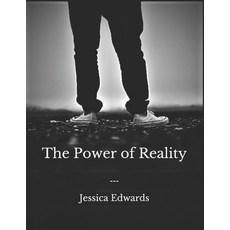 (영문도서) The Power of Reality Paperback, Createspace Independent Pub..., English, 9781727109993
