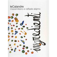 LeCalandre Massimiliano e Raffaele Alajmo in.gredienti (英文), 2. (展示樣書)
