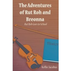(英文圖書)The Adventures of Rut Roh and Breonna: Rut Roh Goes to School 平裝版, Trilogy Christian Publishing, 英文