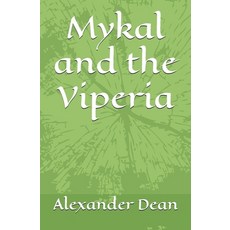 (영문도서)Mykal and the Viperia Paperback, Independently Published, English, 9798288349744
