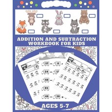 Addition and Subtraction Workbook Ages 5-7: A math exercise book for children ages 5 to 7. It perfec... Paperback, Independently Published, English, 9798687323130