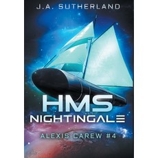 (영문도서) HMS Nightingale: Alexis Carew #4 Hardcover, Darkspace Press, English, 9781948500227
