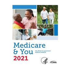 Medicare & You 2021: The official U.S. government Medicare handbook Paperback, Independently Published
