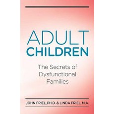 (영문도서) Adult Children Secrets of Dysfunctional Families: The Secrets of Dysfunctional Families Paperback, Health Communications, English, 9780932194534