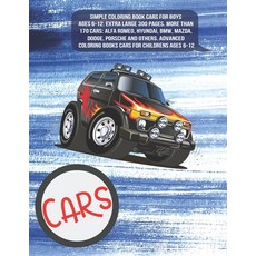 Simple Coloring Book Cars for boys Ages 6-12. Extra Large 300+ pages. More than 170 cars: Alfa Romeo... Paperback, Independently Published, English, 9798583066643