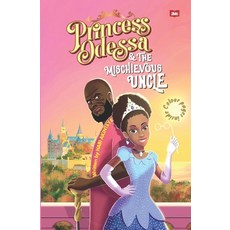 (영문도서) Princess Odessa and The Mischievous Uncle Paperback, Tuems Children's Books, English, 9781838186760