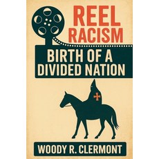 (英文圖書)Reel Racism 平裝版, Woody R. Clermont, 英文