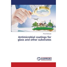 (영문도서)Antimicrobial coatings for glass and other substrates Paperback, LAP Lambert Academic Publis..., English, 9786209151644