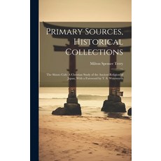 (영문도서) Primary Sources Historical Collections: The Shinto Cult: A Christian Study of the Ancient Re... Hardcover, Legare Street Press, English, 9781020176173