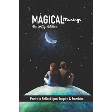 (영문도서) Magical Musings - Butterfly Edition Paperback, Independently Published, English, 9798870962870